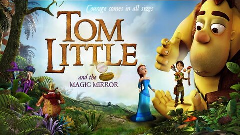 Tom Little and The Magic Mirror Full Movie _ Animated Family Adventure Movie _ Kids Full Movie 2022