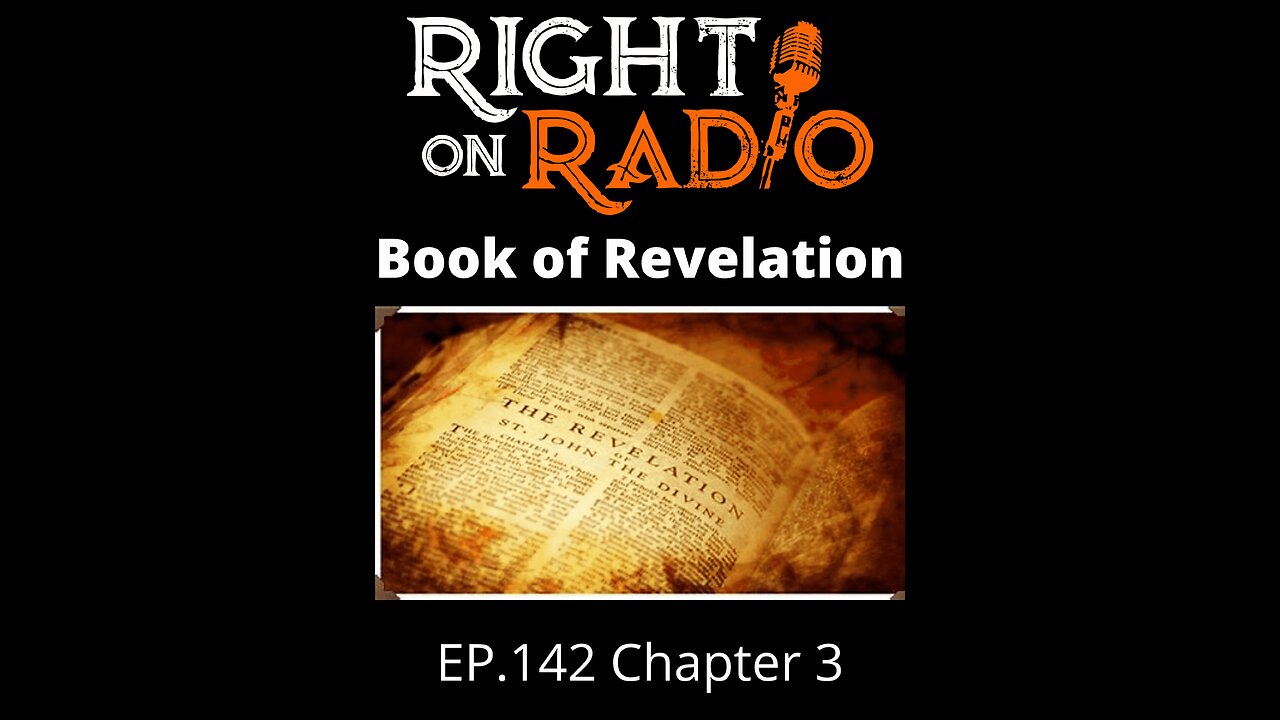 Right On Radio Episode #142 - Chapter 3, Book of Revelation (May 2021)