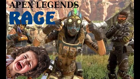 Apex Legends RAGE COMPILATION