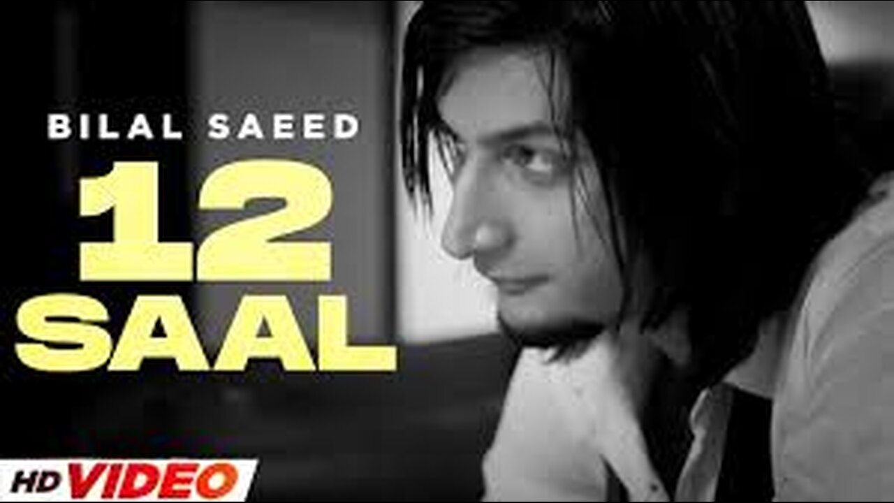 12_Saal__HD_Video____Bilal_Saeed___Twelve___New_Punjabi_Song_2024___Sad_Song_2024(720p)