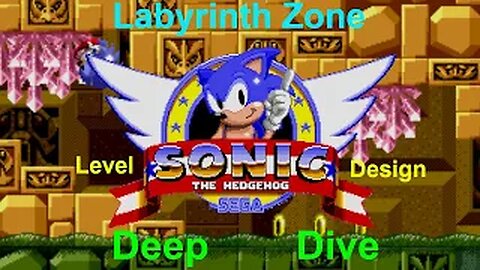 Sonic the Hedgehog - Labyrinth Zone Deep Dive 