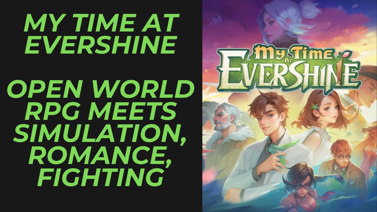 My Time At Evershine | A Cozy RPG Simulation Game That Has Elements For So Many Gamers Out There