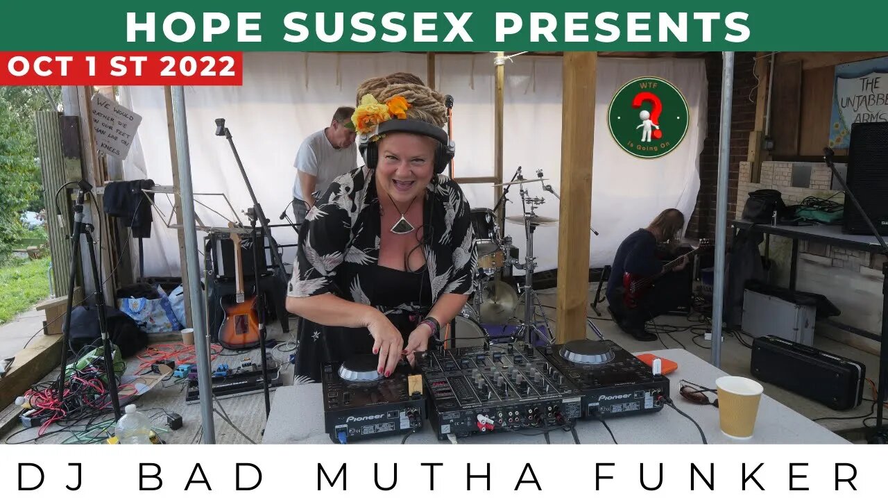 HOPE SUSSEX PRESENTS (DJ Bad Mutha Funker)