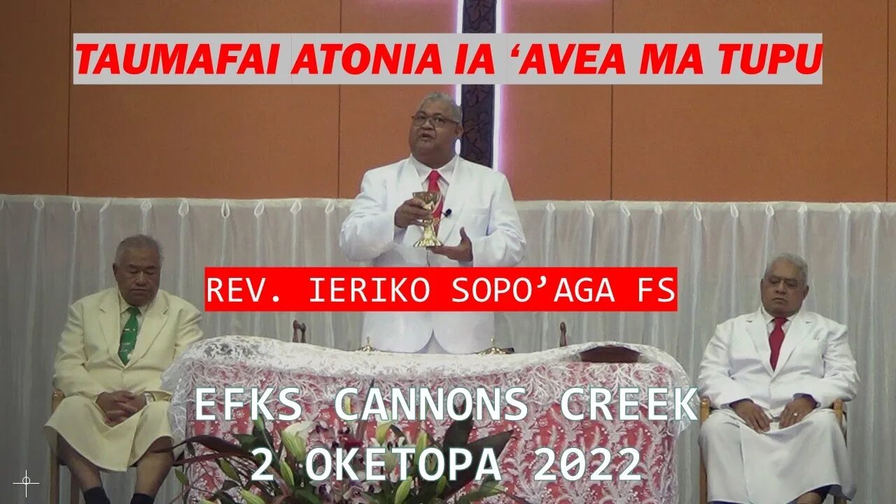 TAUMAFAI ATONIA IA AVEA MA TUPU (Reverend Ieriko Sopo'aga FS)