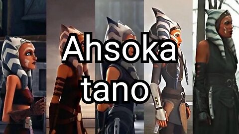 The Untold Story of Ahsoka Tano