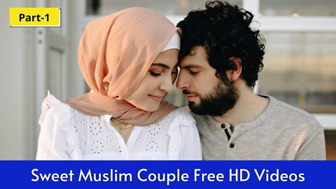 Sweet Muslim Couple Free HD Videos | Couple Goals | Couple Love Status