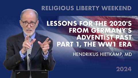 Lessons For The 2020s From Germany's Adventist Past Part 1 The World War I Era