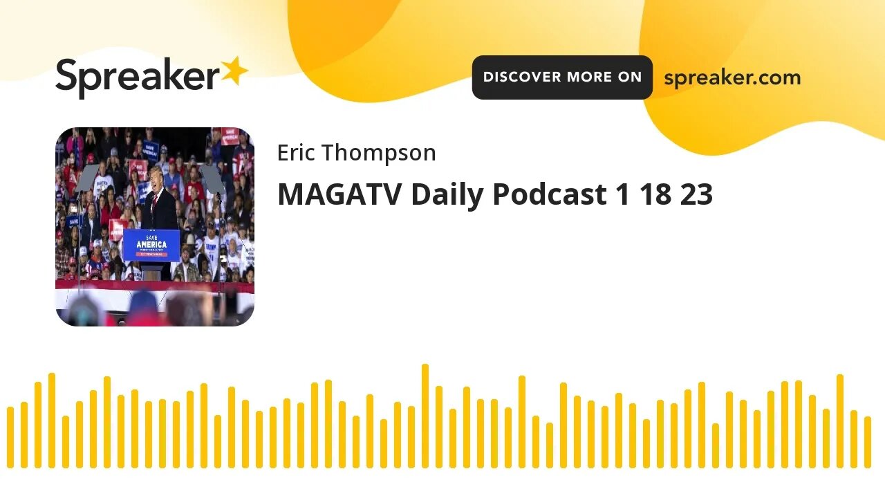 MAGATV Daily Podcast 1 18 23