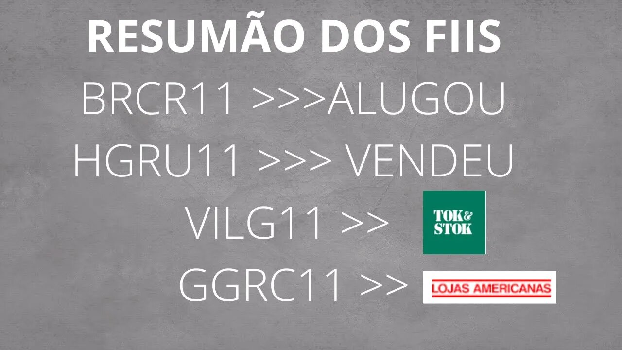 RESUMÃO DOS FIIS #brcr11 #vilg11 #ggrc11 #hgru11