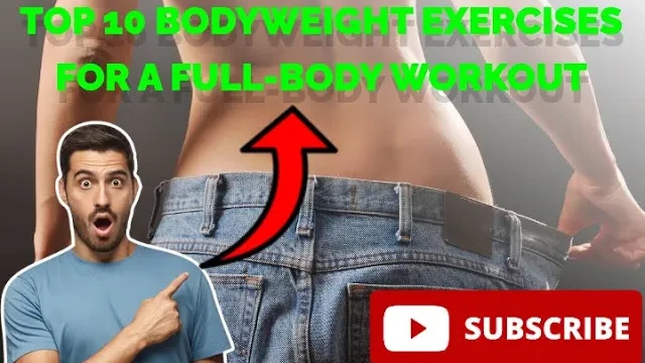 Top 10 Bodyweight Exercises for a Full-Body Workout