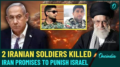 Iran to Launch Operation True Promise 3 Soon? Iran Furious as 2 Soldiers Killed in Israeli Attack