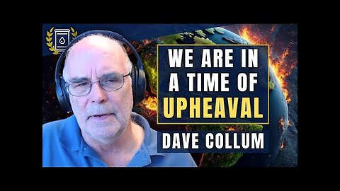 We Are in an Era of Great Upheaval - War, Chaos and Market Collapse: Dave Collum