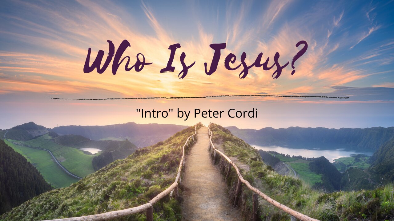 Who Is Jesus? (Intro)
