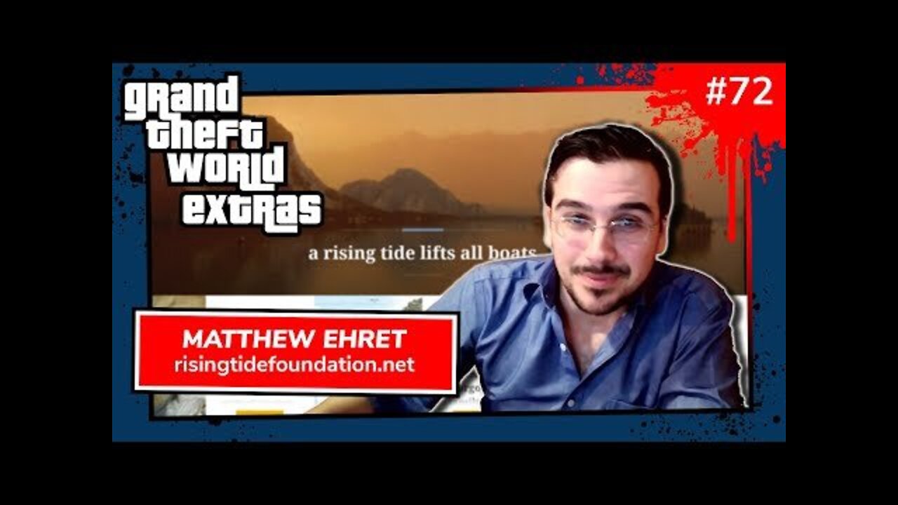 Grand Theft World 072 | Special Guest Matthew Ehret