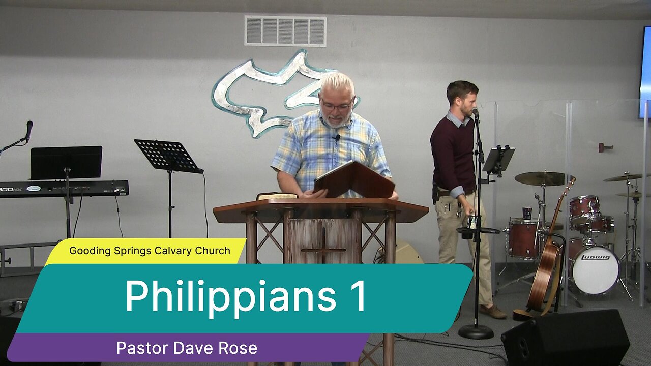 Philippians 1 - Gooding Springs Calvary Chapel