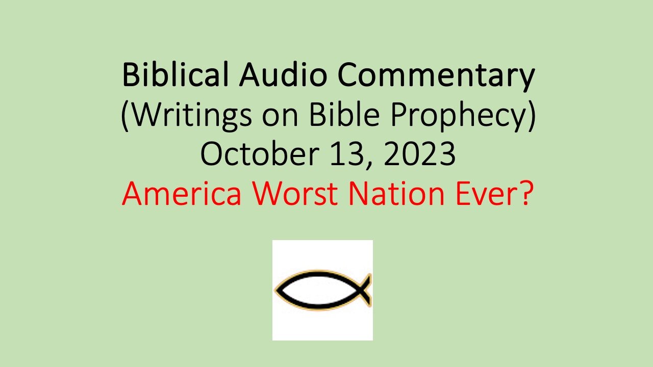 Biblical Audio Commentary – America Worst Nation Ever?