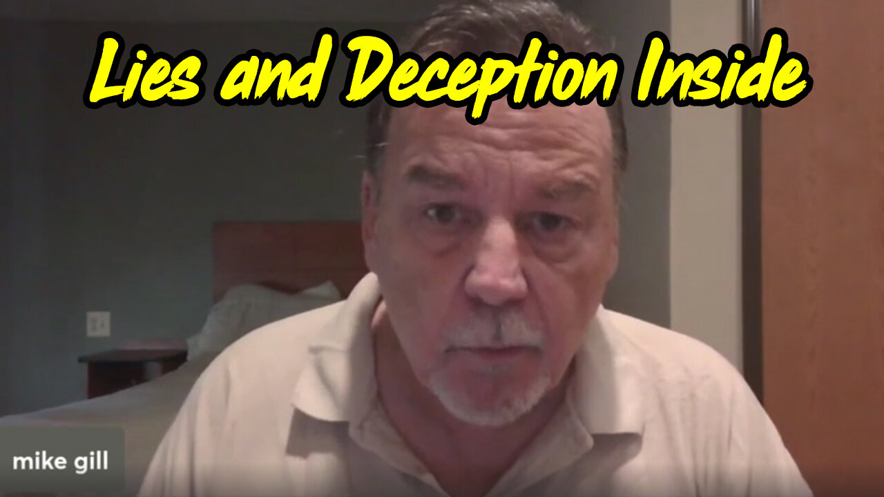 Mike Gill Weigh in on Lies and Deception Inside of Our Country