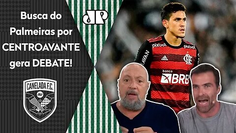 "Pedro? Gente, o Palmeiras SABE que o Flamengo..." Busca por CENTROAVANTE gera DEBATE!