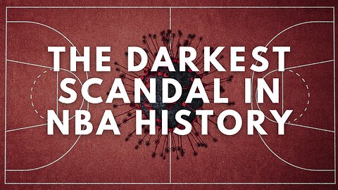 The Darkest Scandal In NBA History