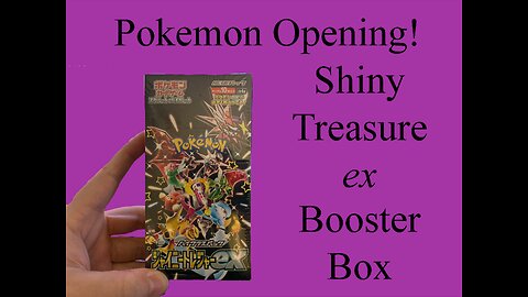 Opening Pokemon Shiny Treasure ex Booster Box (Japanese)