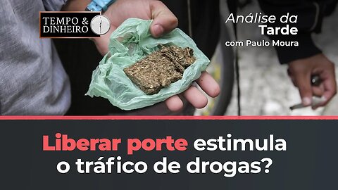 Liberar porte estimula o tráfico de drogas? Paulo Moura comenta