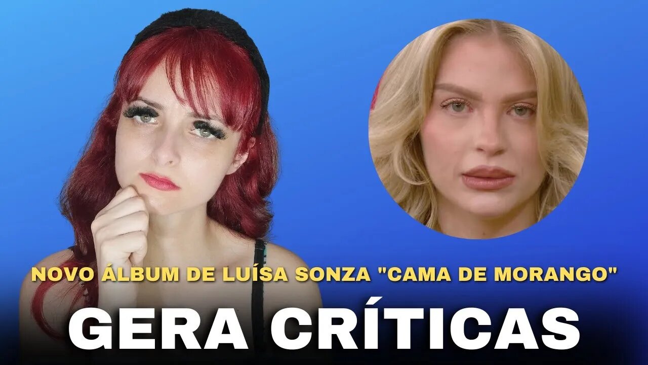 Novo álbum de Luísa Sonza é criticado na internet por fazer apologia ao abort0