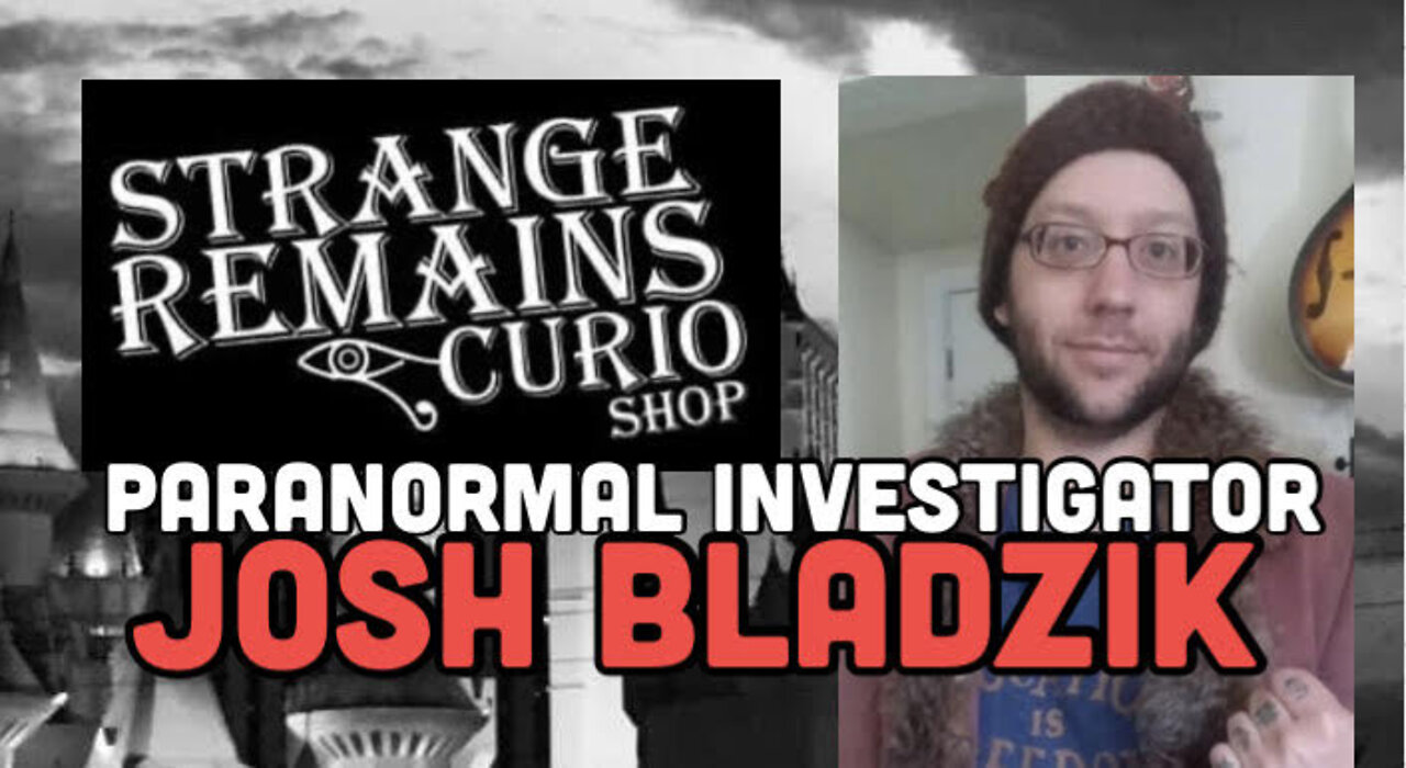 Fire Eater, Paranormal Investigator, UFO Chaser, and Cryptid Hunter Josh Bladzik