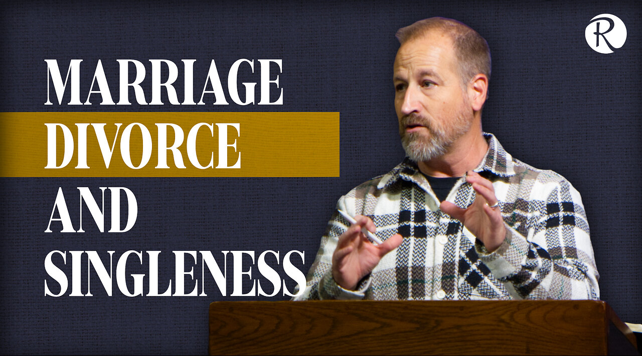 Brent Smith: Marriage, Divorce and Singleness | Matthew 19:1-12