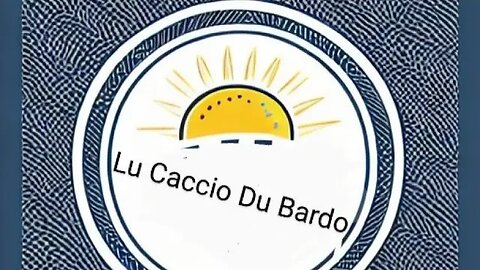 Lu Caccio Du Bardo