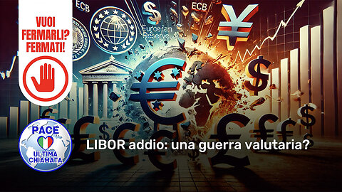 LIBOR addio: una guerra valutaria?