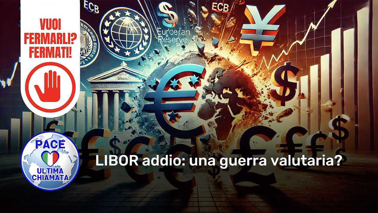 LIBOR addio: una guerra valutaria?