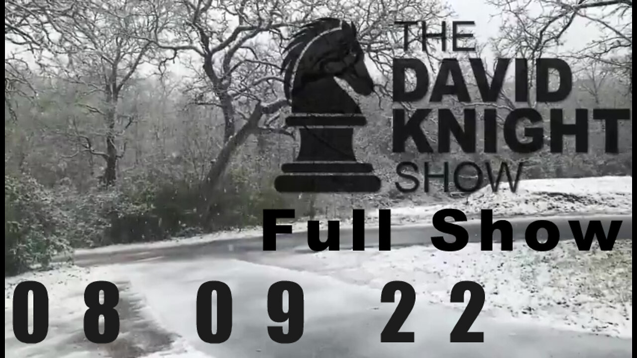 DAVID KNIGHT (Full Show) - 08_09_22 Tuesday