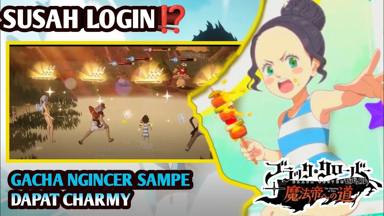 SUSAH LOGIN? COBA CARI INI‼️GACHA INCER SAMPAI DAPET CHARMY HEALER GG - BLACK CLOVER JP