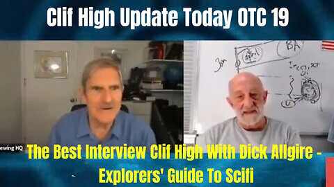 Clif High Update Today - The Best Interview Clif High With Dick Allgire - Explorers' Guide To Scifi