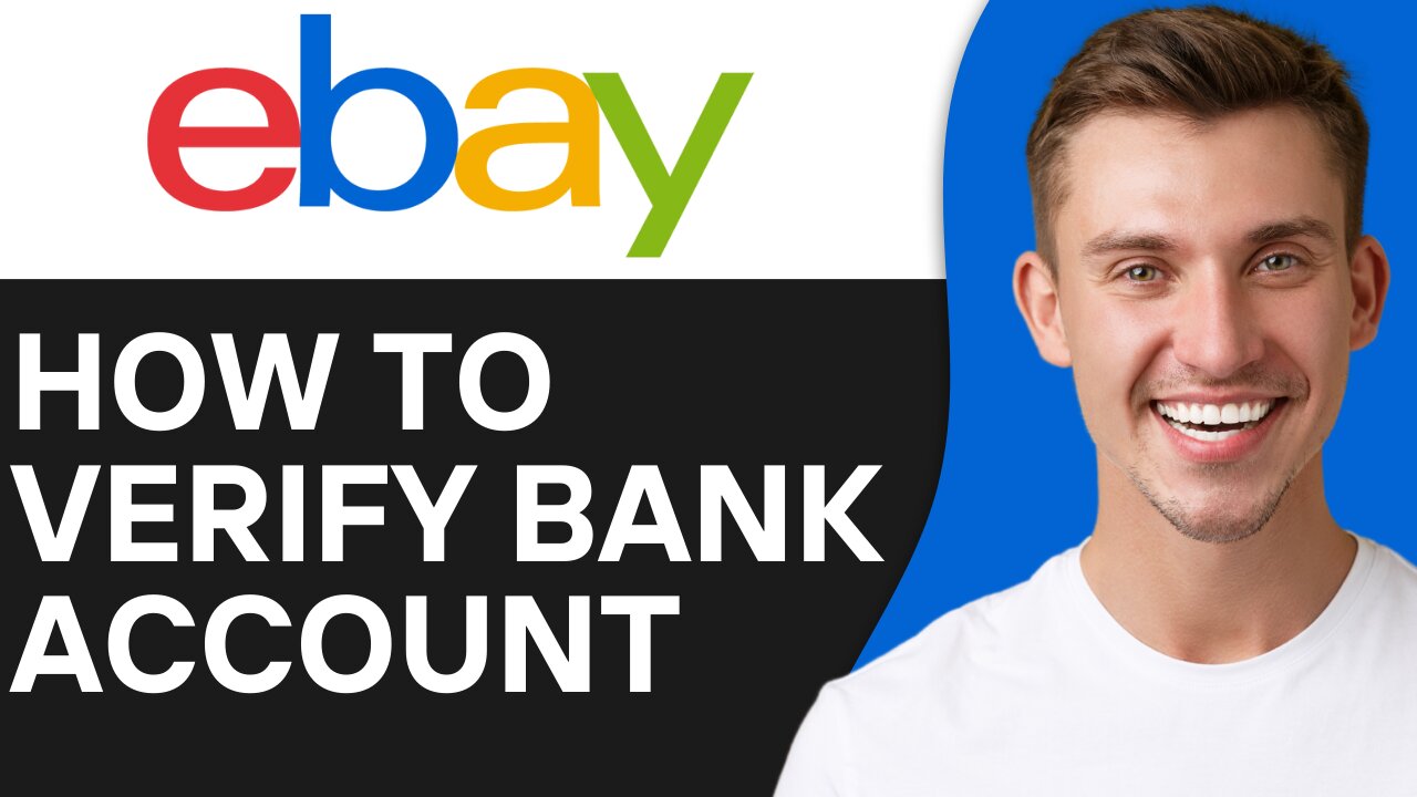 HOW TO VERIFY BANK ACCOUNT ON EBAY