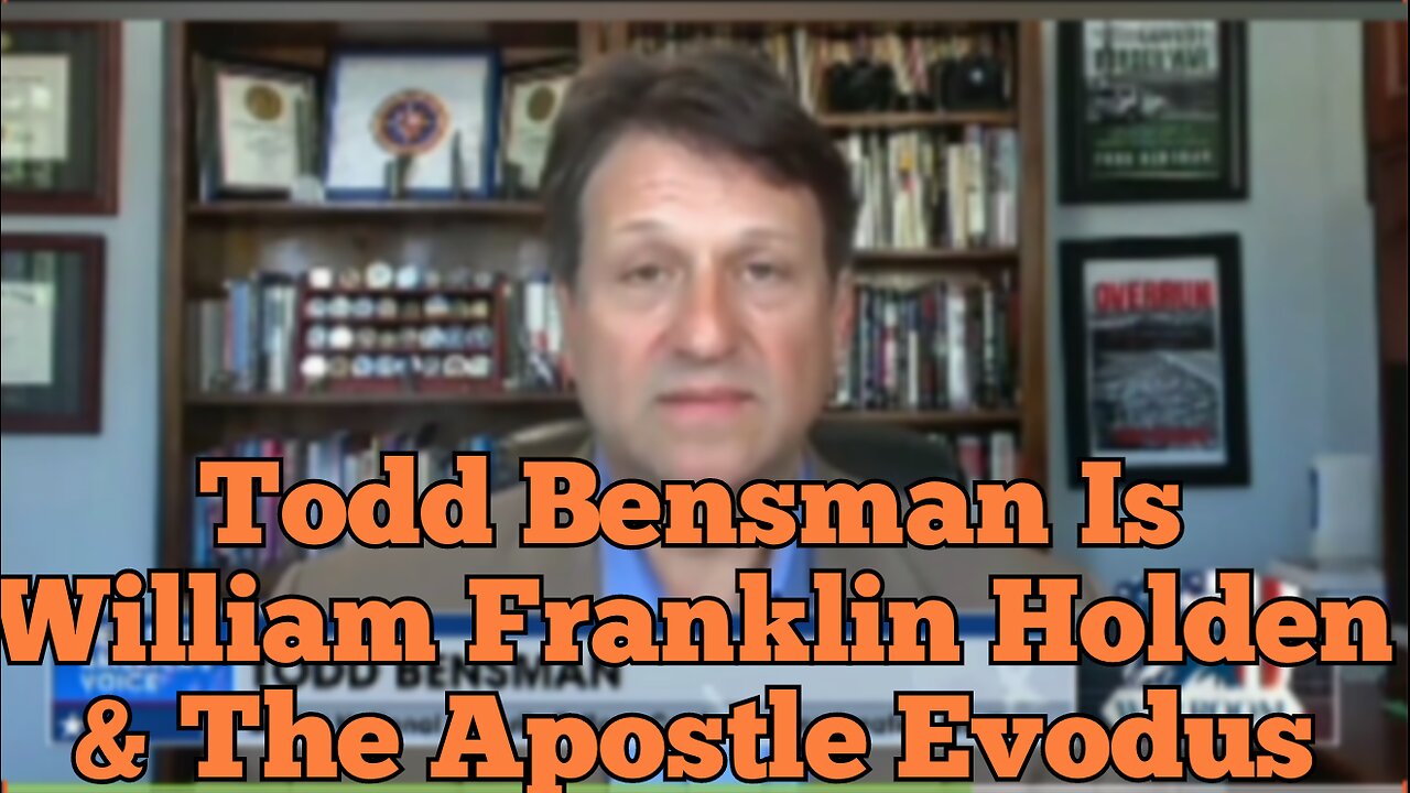 Todd Bensman Is William Franklin Holden & The Apostle Evodus