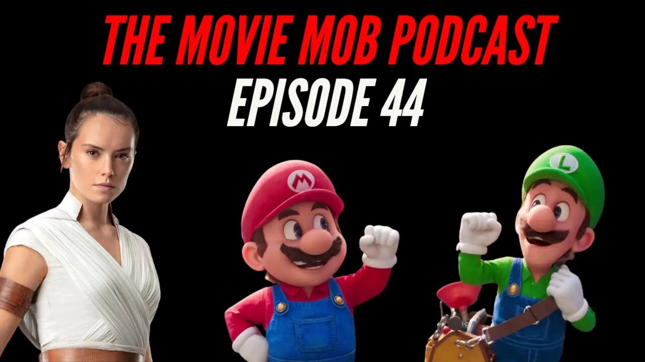 Mario Review! New Star Wars Movies and Succession (S4E3) | The Movie Mob Podcast Ep.44