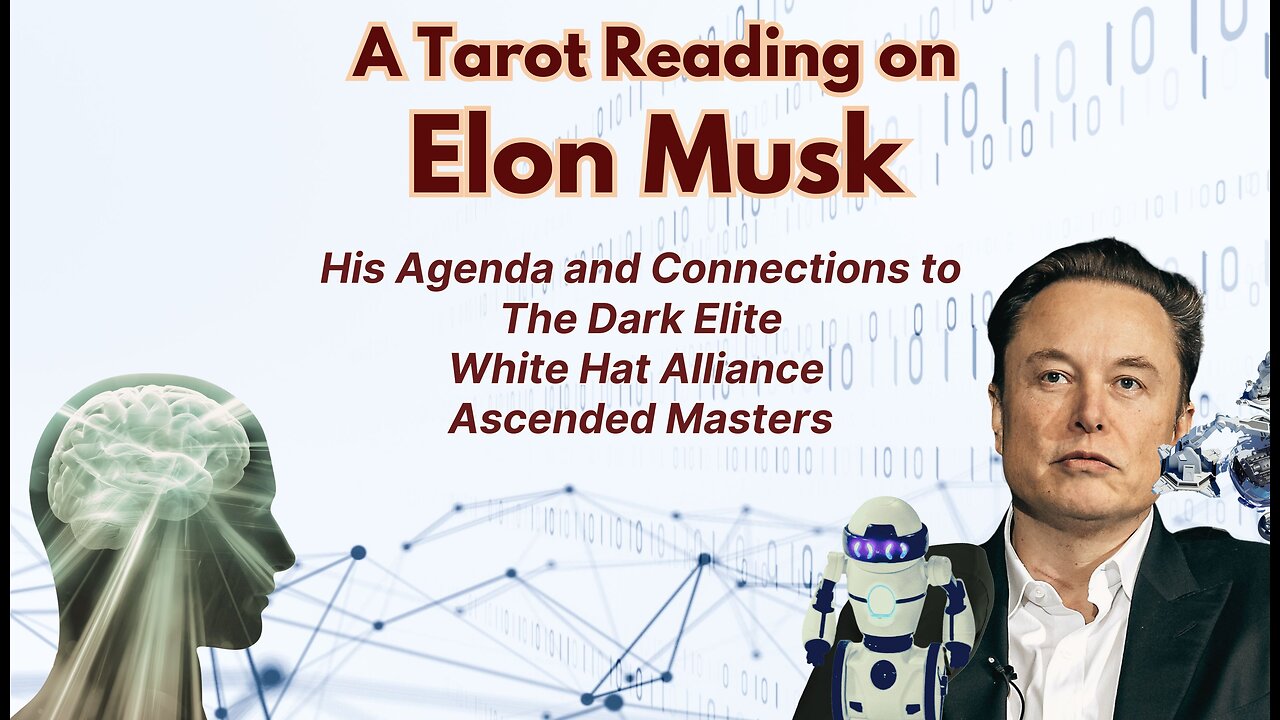 Elon Musk and His Connections to the Dark Elite, White Hats, and Ascended Masters #Elon