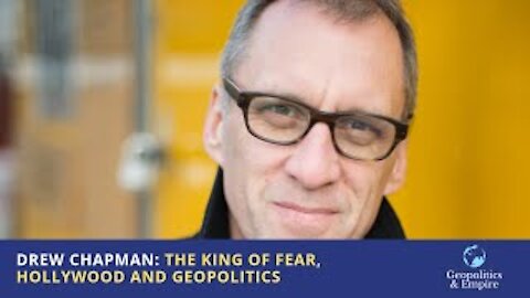 Drew Chapman: The King of Fear, Hollywood, & Geopolitics