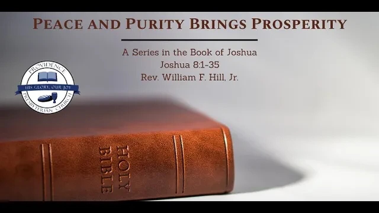 Joshua 8:1-35: Peace and Purity Brings Prosperity