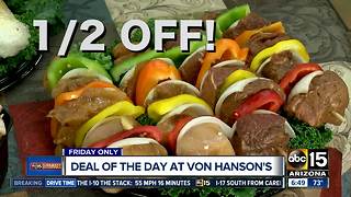 Score 50% off kabobs, brats and jalapeno poppers at Von Hanson's Meats