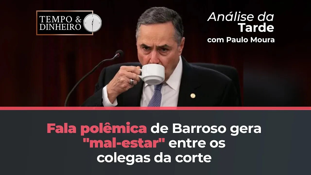 Fala de Barroso causa "mal-estar " entre os colegas da corte? Paulo Moura comenta