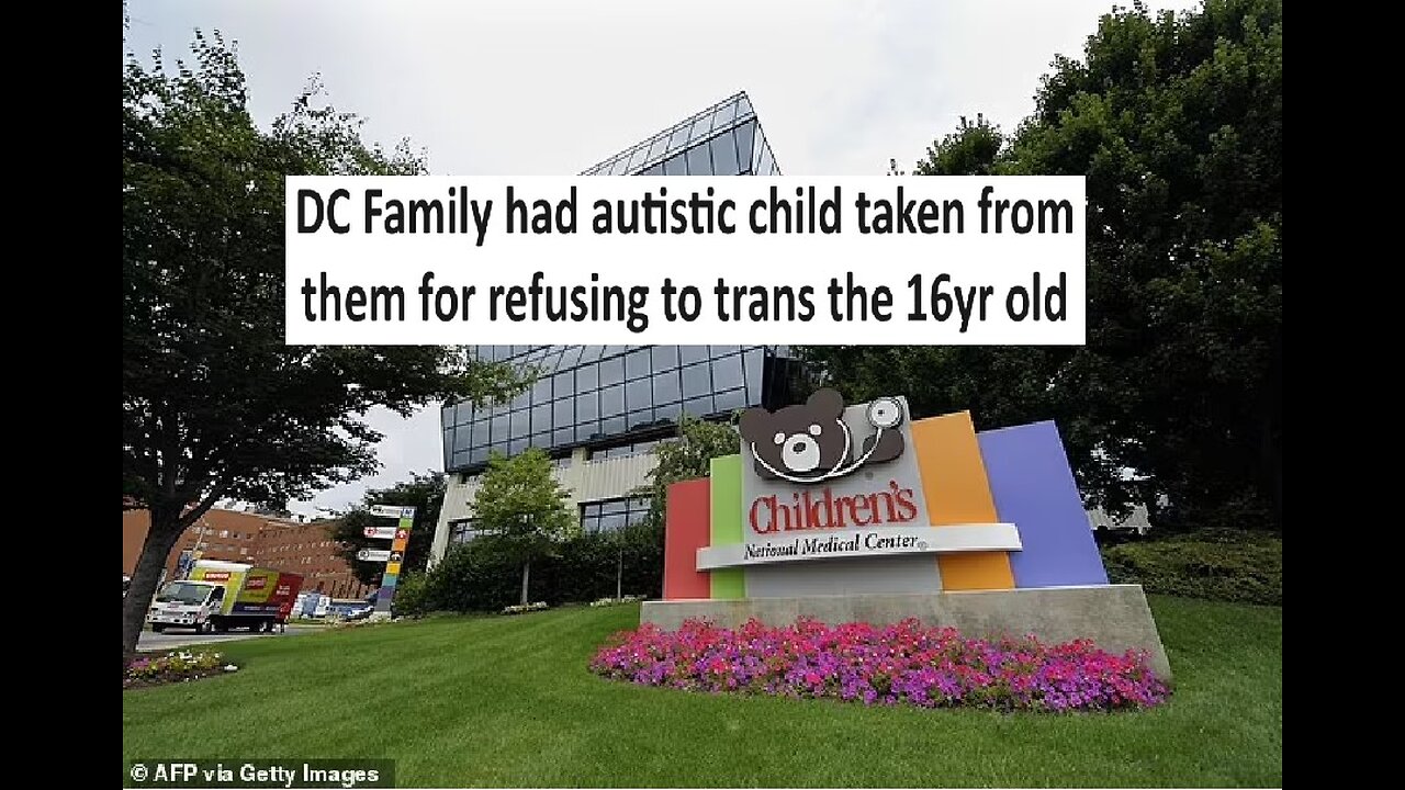 Family’s child taken away for refusing to trans the 16yr old