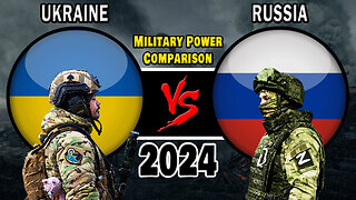 UKRAINE VS RUSSIA | MILITARY POWER COMPARISON 2024