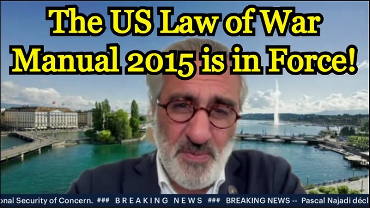 Pascal Najadi DISCLOSURE - The US Law of War Manual 2015 is in Force!