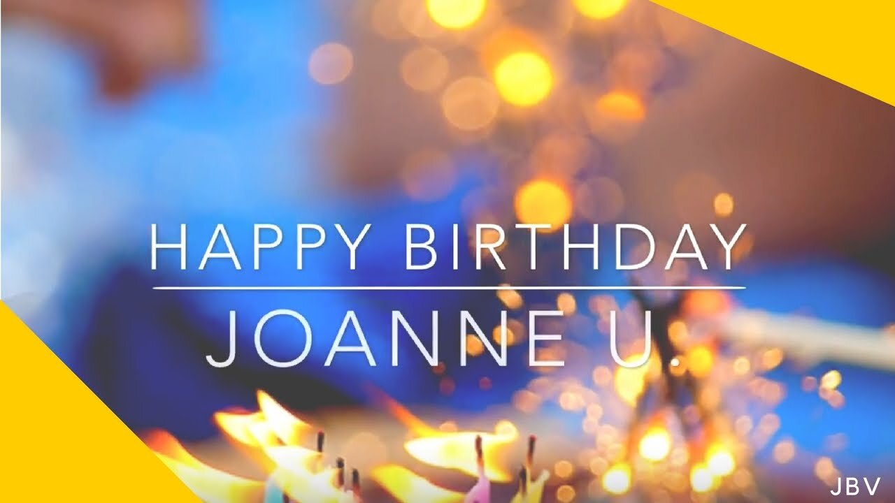 Happy Birthday, Joanne