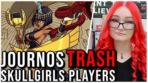 Journos ATTACK Skullgirls Fans That Are Upset Over Censorship Filled Patch, Only "Pervs" Are Upset!?