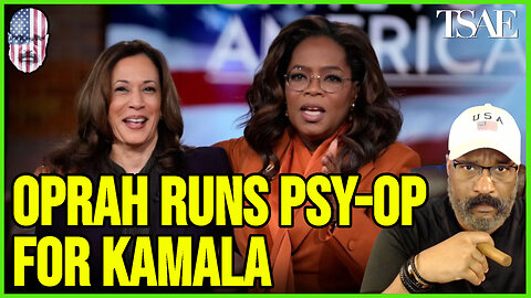OPRAH RUNS PSY-OP FOR KAMALA