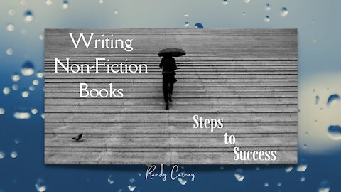 Writing Non-Fiction Books: Steps to Success