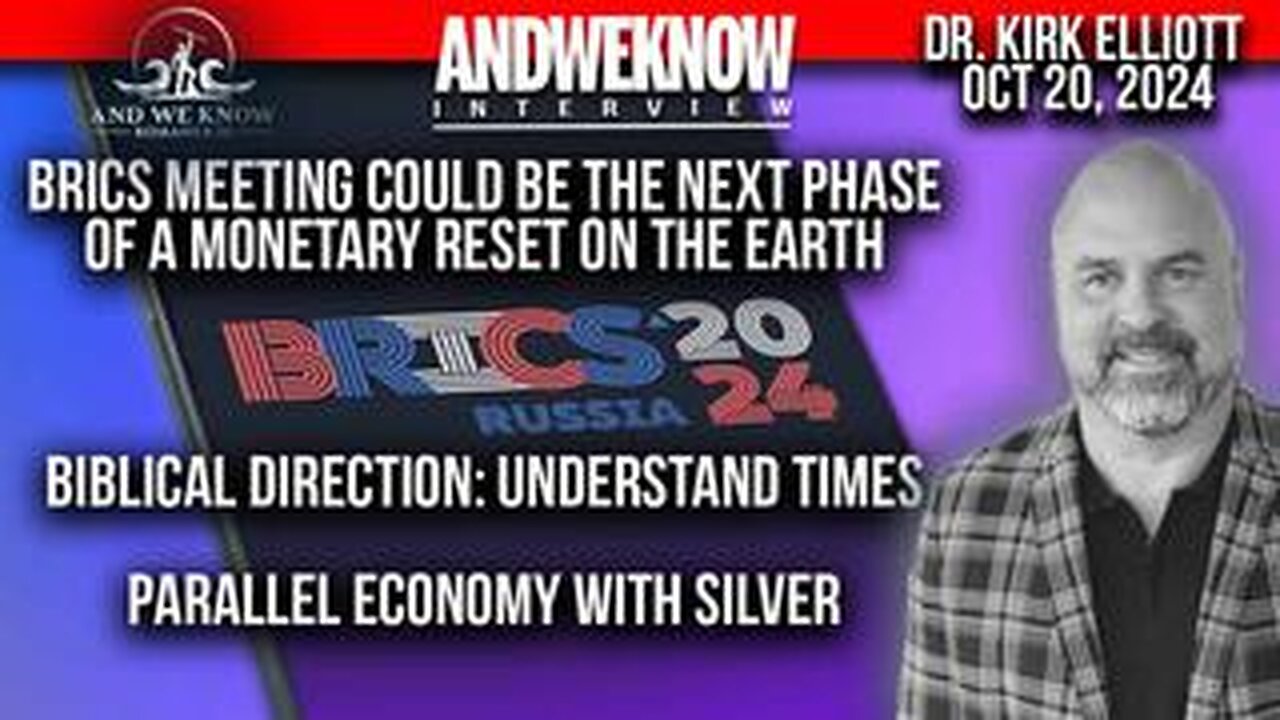 10.20.24- LT w_ Dr. Elliott- BRICS meeting - next phase of monetary reset on Earth